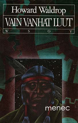 Waldrop, Howard - Vain vanhat luut 