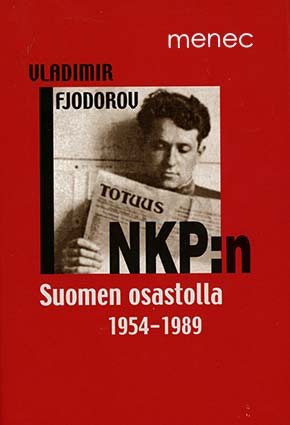 Fjodorov, Vladimir - NKP:n Suomen osastolla 1954-1989 
