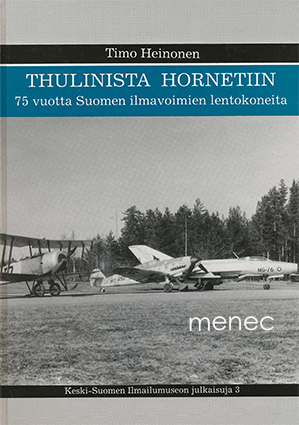Heinonen, Timo - Thulinista Hornetiin 