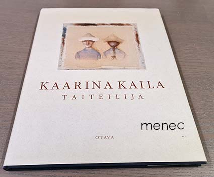 Mäkelä, Hannu - Kaarina Kaila. Taiteilija 