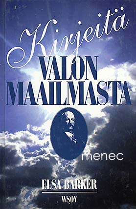 Barker, Elsa - Kirjeitä valon maailmasta 