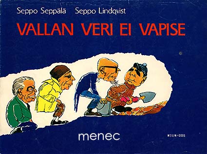 Seppälä, Seppo & Lindqvist, Seppo - Vallan veri ei vapise 