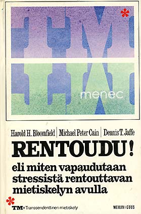 Bloomfield, Harold H. & Cain, Michael Peter & Jaffe, Dennis T. - Rentoudu! 