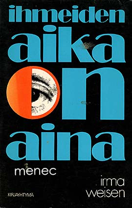 Weisen, Irma - Ihmeiden aika on aina 