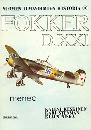 Keskinen, Kalevi & Stenman, Kari & Niska, Klaus - Fokker D.XXI 