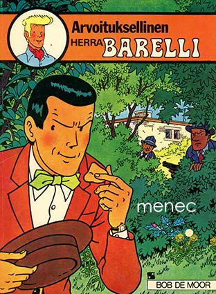De Moor, Bob - Arvoituksellinen herra Barelli 