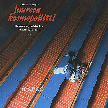 Seppälä, Mikko-Olavi - Juureva kosmopoliitti 