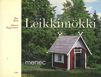 Kero, Esa & Seppovaara, Juhani - Leikkimökki 
