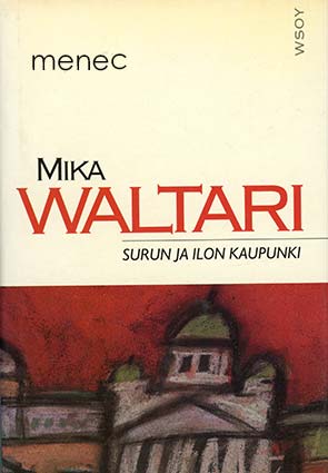Waltari, Mika - Surun ja ilon kaupunki 