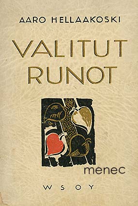 Hellaakoski, Aaro - Valitut runot 