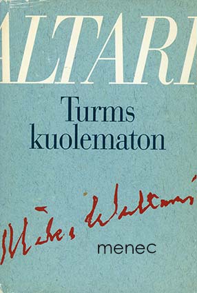Waltari, Mika - Turms, kuolematon 
