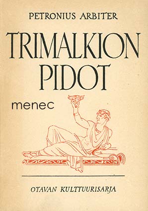 Petronius Arbiter - Trimalkion pidot 