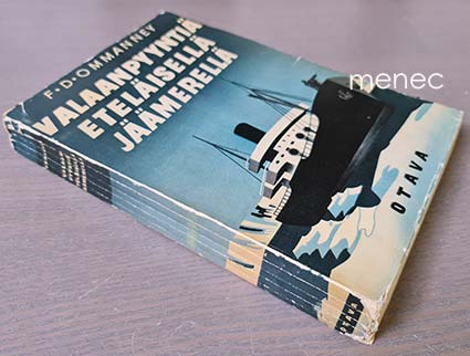 Ommanney, F. D. - Valaanpyyntiä eteläisellä Jäämerellä 