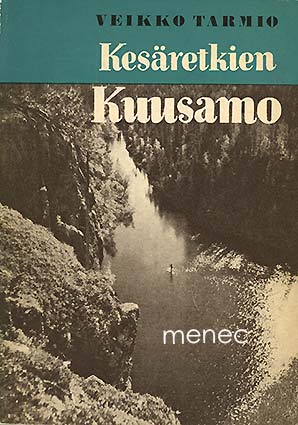 Tarmio, Veikko - Kesäretkien Kuusamo 