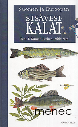 Muus, Bent J. & Dahlström, Preben - Suomen ja Euroopan sisävesikalat 