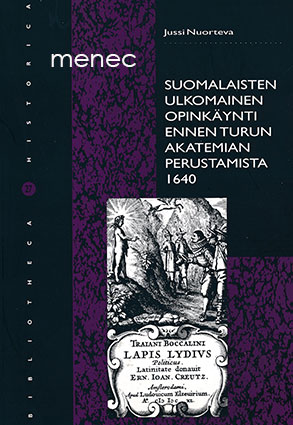 Nuorteva, Jussi - Suomalaisten ulkomainen opinkäynti ennen Turun akatemian perustamista 1640 
