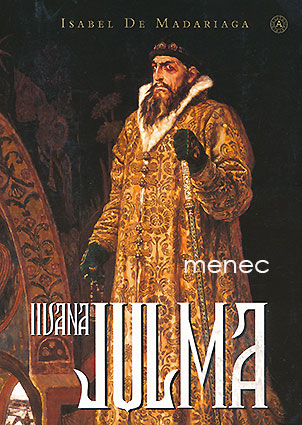 Madariaga, Isabel De - Iivana Julma 