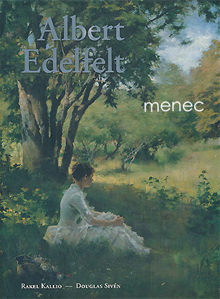Kallio, Rakel & Sivén, Douglas - Albert Edelfelt 1854–1905 