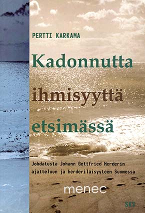 Karkama, Pertti - Kadonnutta ihmisyyttä etsimässä 
