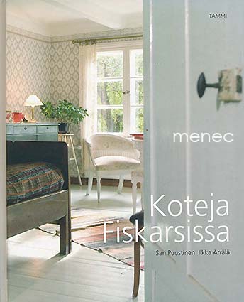 Puustinen, Sari & Ärrälä, Ilkka - Koteja Fiskarsissa 