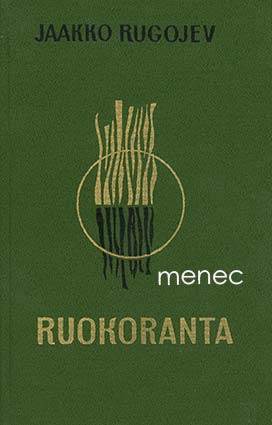 Rugojev, Jaakko - Ruokoranta 