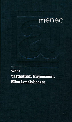 West, Nathanael - Vastaathan kirjeeseeni, Miss Lonelyhearts 