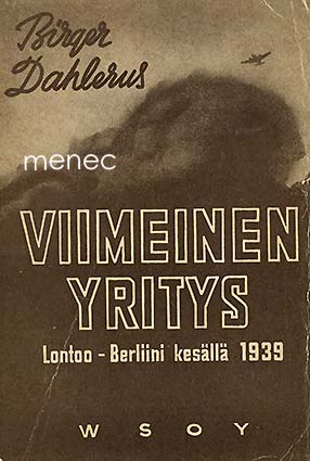 Dahlerus, Birger - Vimeinen yritys 