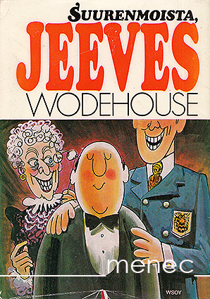 Wodehouse, P. G. - Suurenmoista, Jeeves 