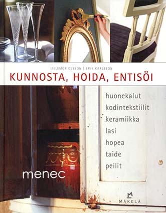 Fredlund, Jane - Kunnosta, hoida, entisöi 