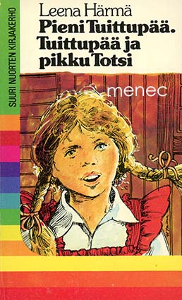 Härmä, Leena - Pieni Tuittupää / Tuittupää ja pikku Totsi 