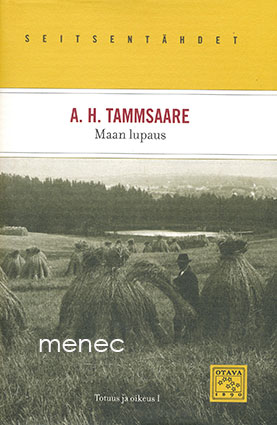 Tammsaare, A. H. - Maan lupaus 