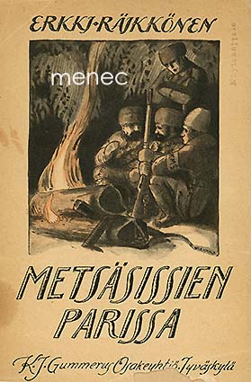 Räikkönen, Erkki - Metsäsissien parissa 
