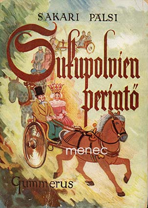 Pälsi, Sakari - Sukupolvien perintö 