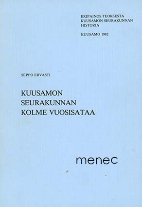 Ervasti, Seppo - Kuusamon seurakunnan kolme vuosisataa 