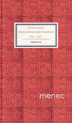 Forsskål, Petter - Matka onnelliseen Arabiaan 1761-1763 