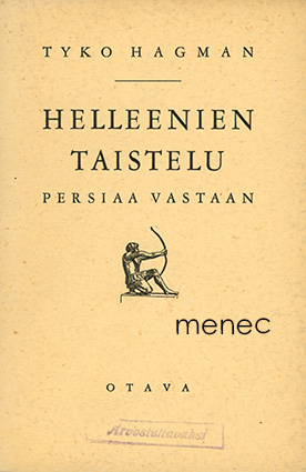 Hagman, Tyko - Helleenien taistelu Persiaa vastaan 