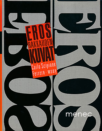 Ferrero, Carlo Scipione - Eros – rakkauden kuvat 