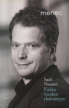 Niinistö, Sauli - Viiden vuoden yksinäisyys 