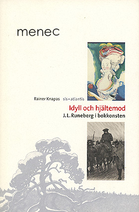 Knapas, Rainer - Idyll och hjältemod 