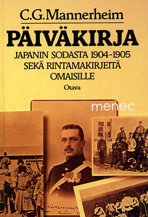 Mannerheim, C. G. E. - Päiväkirja Japanin sodasta 1904–1905 