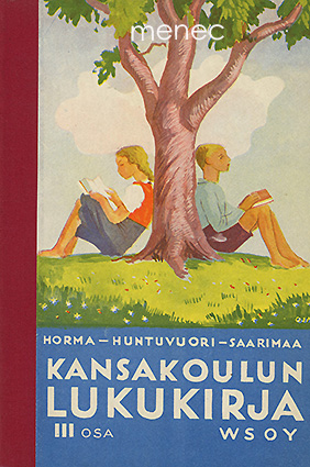 Horma, K. A. & Huntuvuori, Hilda & Saarimaa, E. A. - Kansakoulun lukukirja. III 