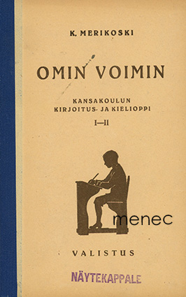Merikoski, K. - Omin voimin. I-II 