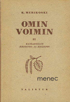 Merikoski, K. - Omin voimin. II 