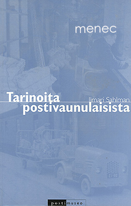 Sahlman, Ilmari - Tarinoita postivaunulaisista 