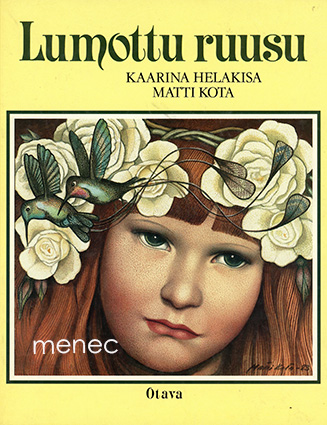 Helakisa, Kaarina & Kota, Matti - Lumottu ruusu 
