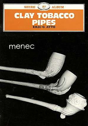 Ayto, Eric G. - Clay Tobacco Pipes 