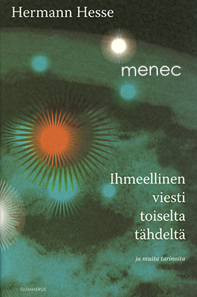 Hesse, Hermann - Ihmeellinen viesti toiselta tähdeltä 