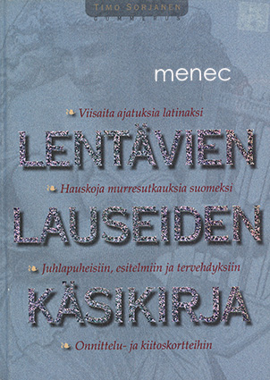 Sorjanen, Timo - Lentävien lauseiden käsikirja 