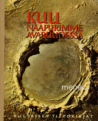 Binder, Otto - Kuu – naapurimme avaruudessa 