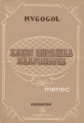 Gogol, Nikolai - Kaksi hupaisaa naapurusta 